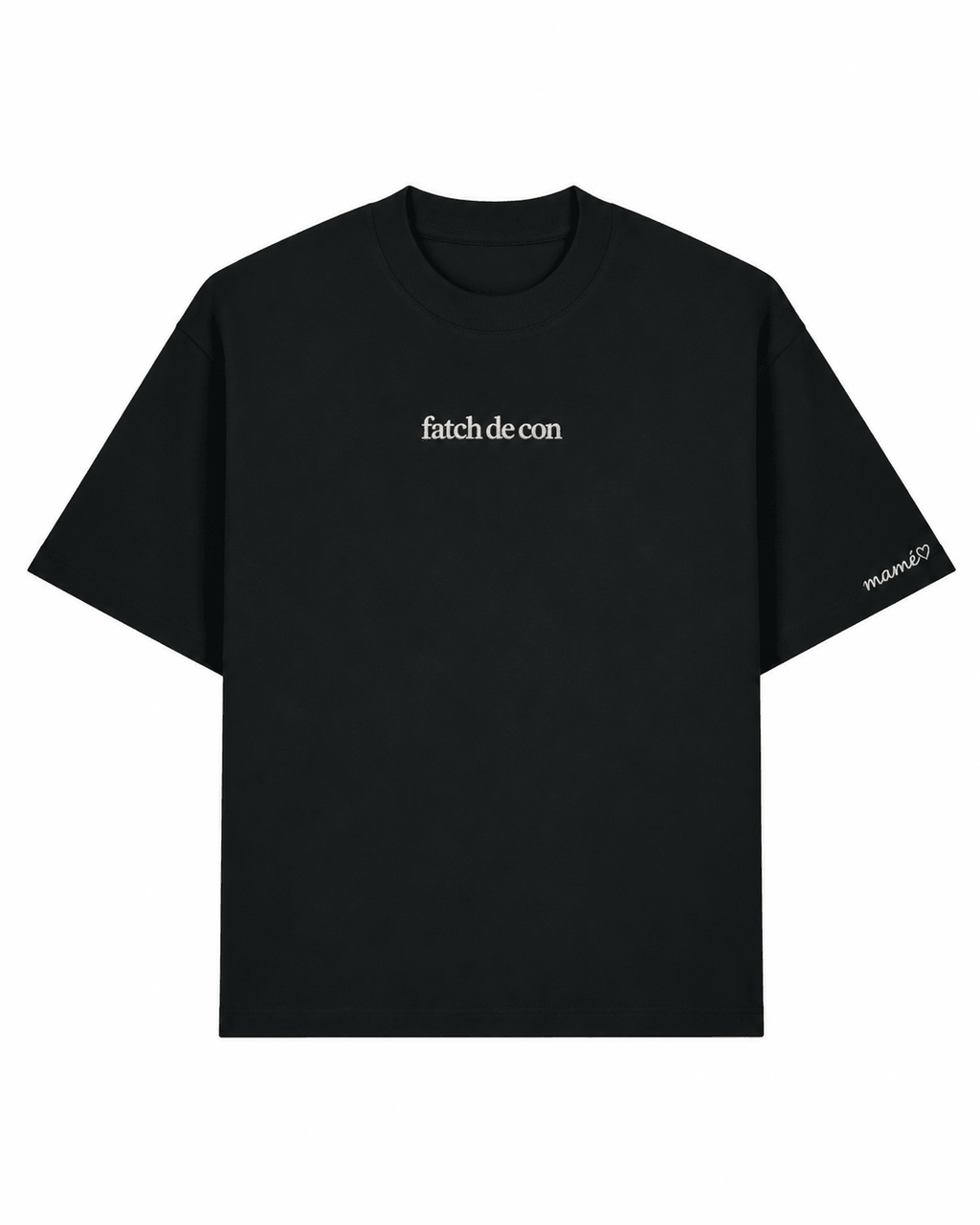 t-shirt " fatch de con "