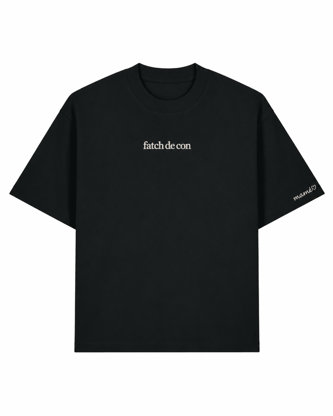 t-shirt " fatch de con "