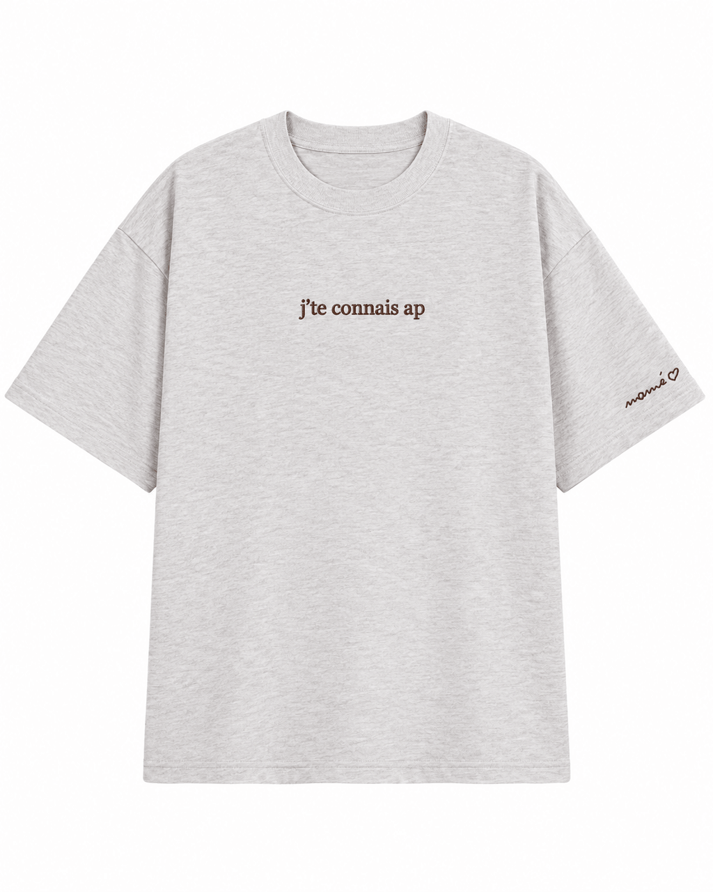 t-shirt " j'te connais ap"